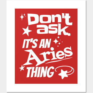 It's an Aries Thing Posters and Art